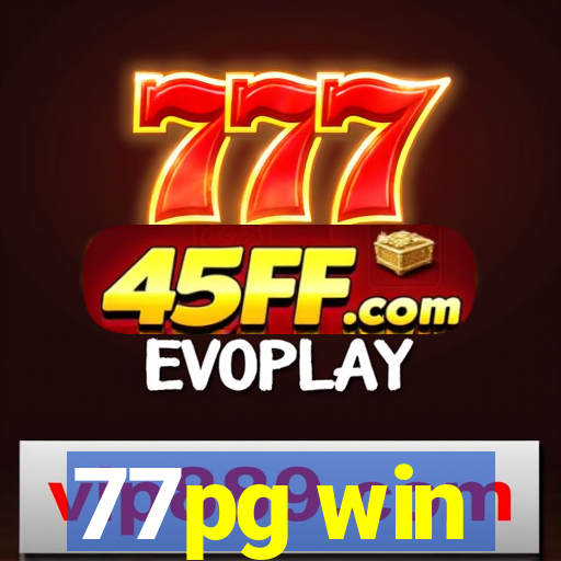 77pg win